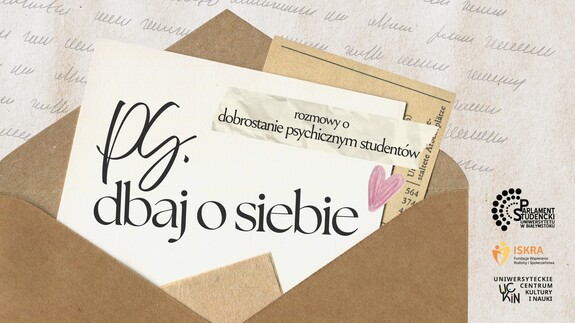 PS. Dbaj o siebie! Rozmowy o dobrostanie psychicznym studentów