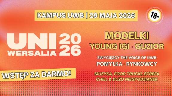 Uniwersalia UwB: Young Igi, Guzior i Modelki na jednej scenie! Wielkie święto na kampusie otwarte dla wszystkich (18+)