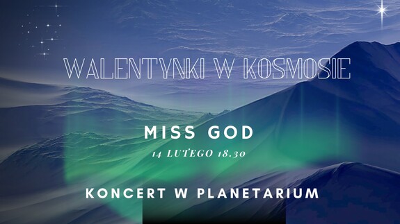 Miss God w Planetarium - dodatkowy termin