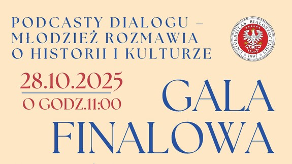 Podcasty Dialogu – Młodzież rozmawia o historii i kulturze - zapraszamy na galę finałową projektu